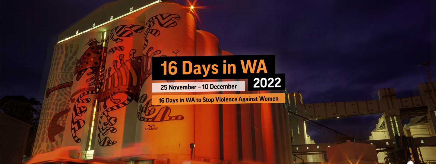 画有鱼的谷物筒仓，晚上被橙色的灯光照亮。文本覆盖显示，“西澳将在2022年11月25日至12月10日为期16天，西澳将在16天内停止对妇女的暴力行为”